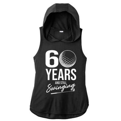 60 Years And Still Swinging Funny 60th Birthday Ladies PosiCharge Tri-Blend Wicking Draft Hoodie Tank