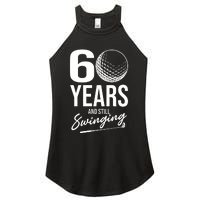 60 Years And Still Swinging Funny 60th Birthday Women's Perfect Tri Rocker Tank