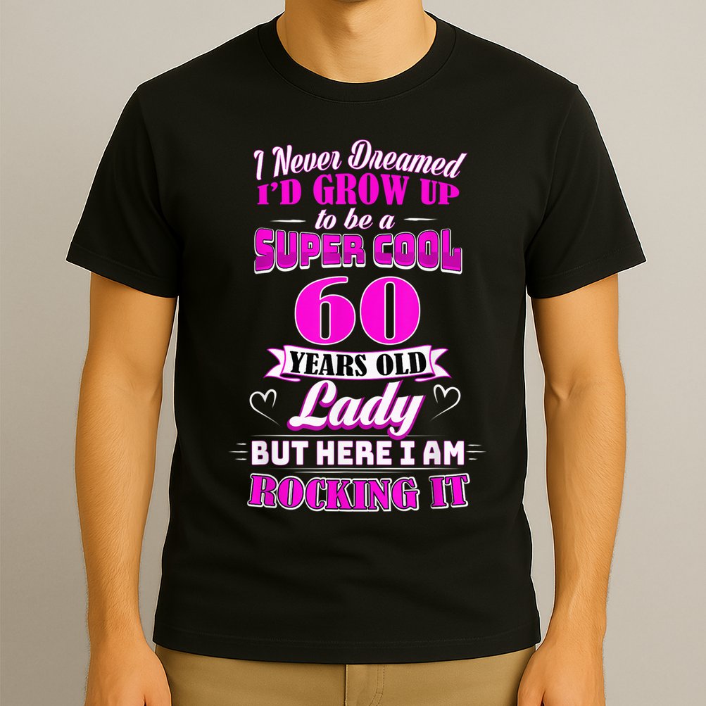 60 Year Old Lady Funny 60th Birthday Rockin' Since T-Shirt