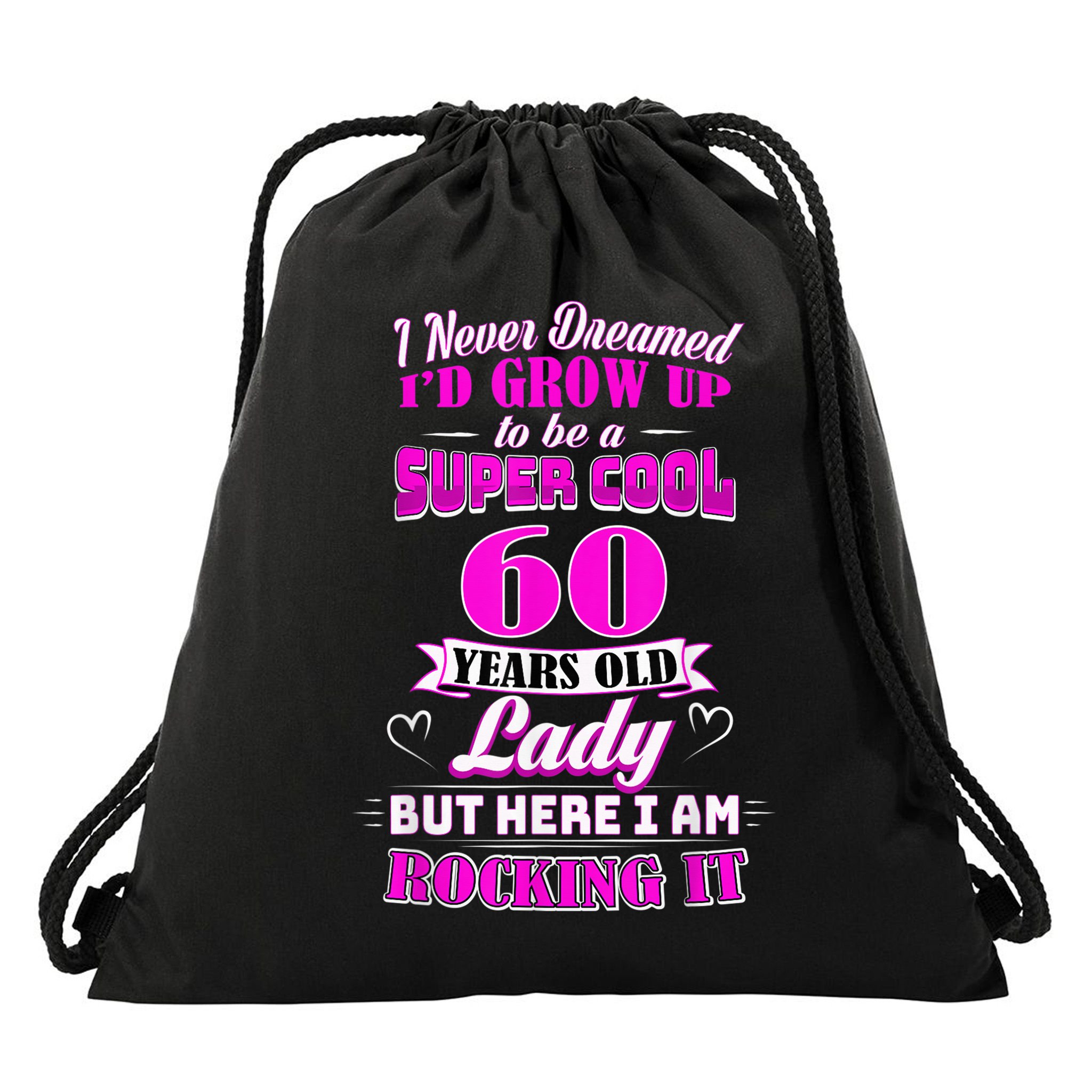 60 Year Old Lady Funny 60th Birthday Rockin' Since Drawstring Bag