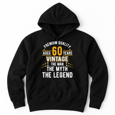 60 Years Old The Man Myth Legend Vintage 60th Birthday Hoodie