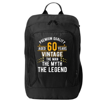 60 Years Old The Man Myth Legend Vintage 60th Birthday City Backpack