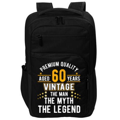 60 Years Old The Man Myth Legend Vintage 60th Birthday Impact Tech Backpack