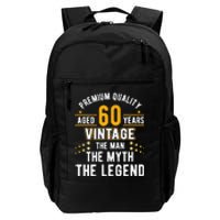 60 Years Old The Man Myth Legend Vintage 60th Birthday Daily Commute Backpack