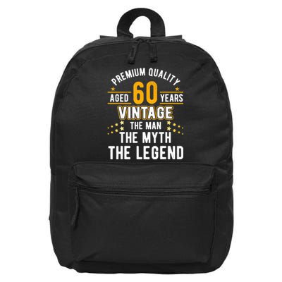 60 Years Old The Man Myth Legend Vintage 60th Birthday 16 in Basic Backpack