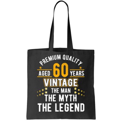 60 Years Old The Man Myth Legend Vintage 60th Birthday Tote Bag