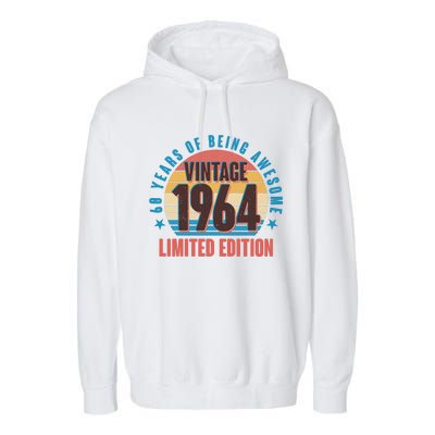 60 Years Of Being Awesome 1964 Limited Edition Vintage Retro Garment-Dyed Fleece Hoodie