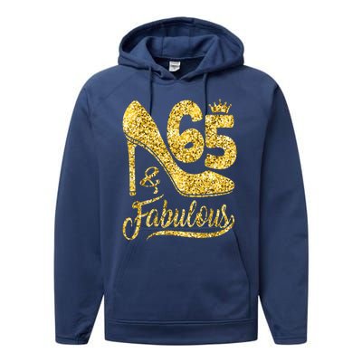 65 Years Old Gifts 65 & Fabulous 65th Birthday high heels Performance Fleece Hoodie