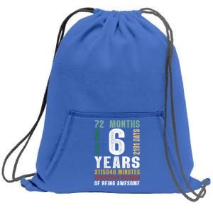 6 Year Of Being Awesome Funny Gift 6th Birthday Gifts Boys Girls Teens Sweatshirt Cinch Pack Bag