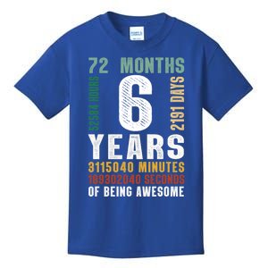 6 Year Of Being Awesome Funny Gift 6th Birthday Gifts Boys Girls Teens Kids T-Shirt