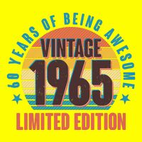 60 Years Of Being Awesome 1965 Limited Edition Vintage Retro Button