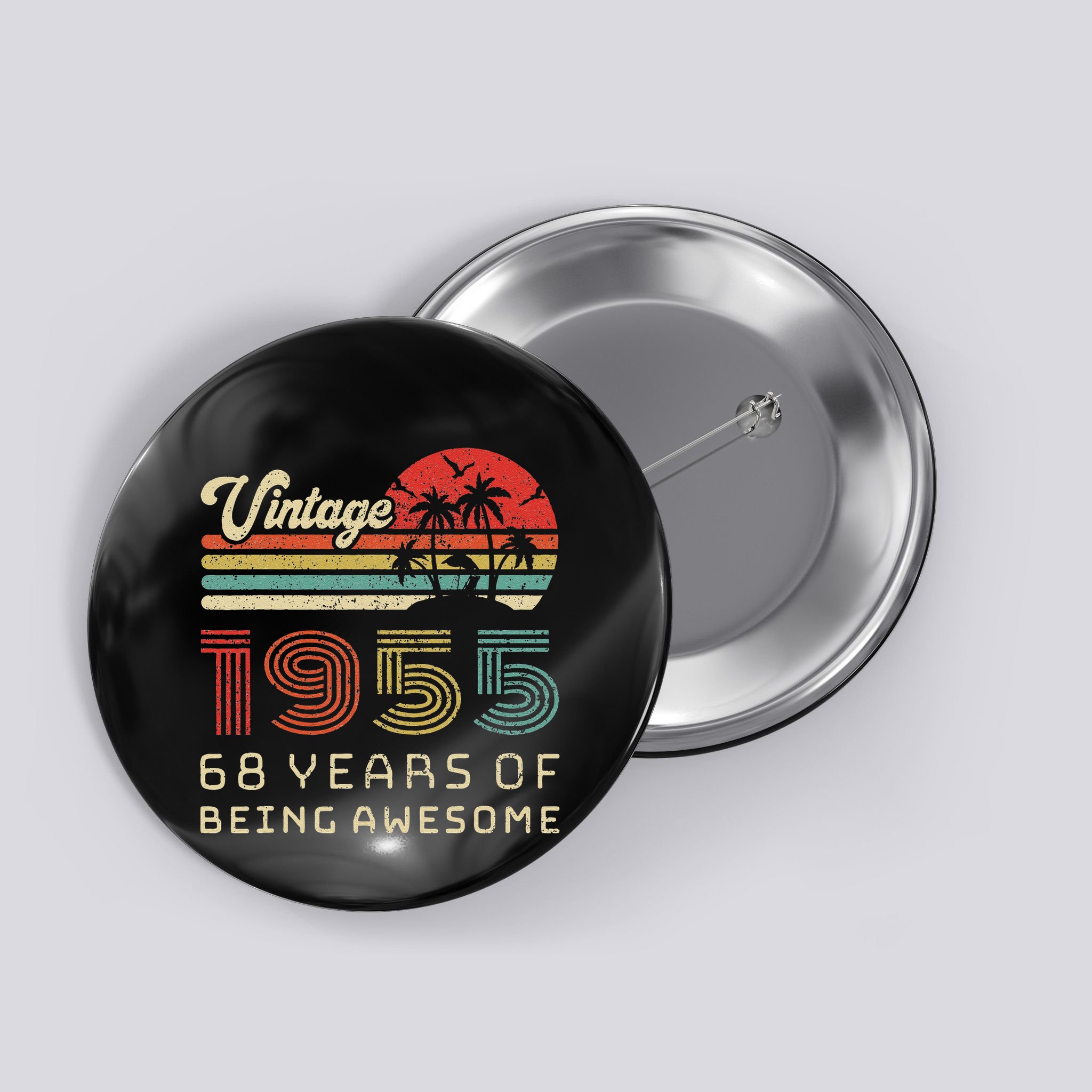 68 Year Old Birthday Vintage 1955 68th Birthday Button