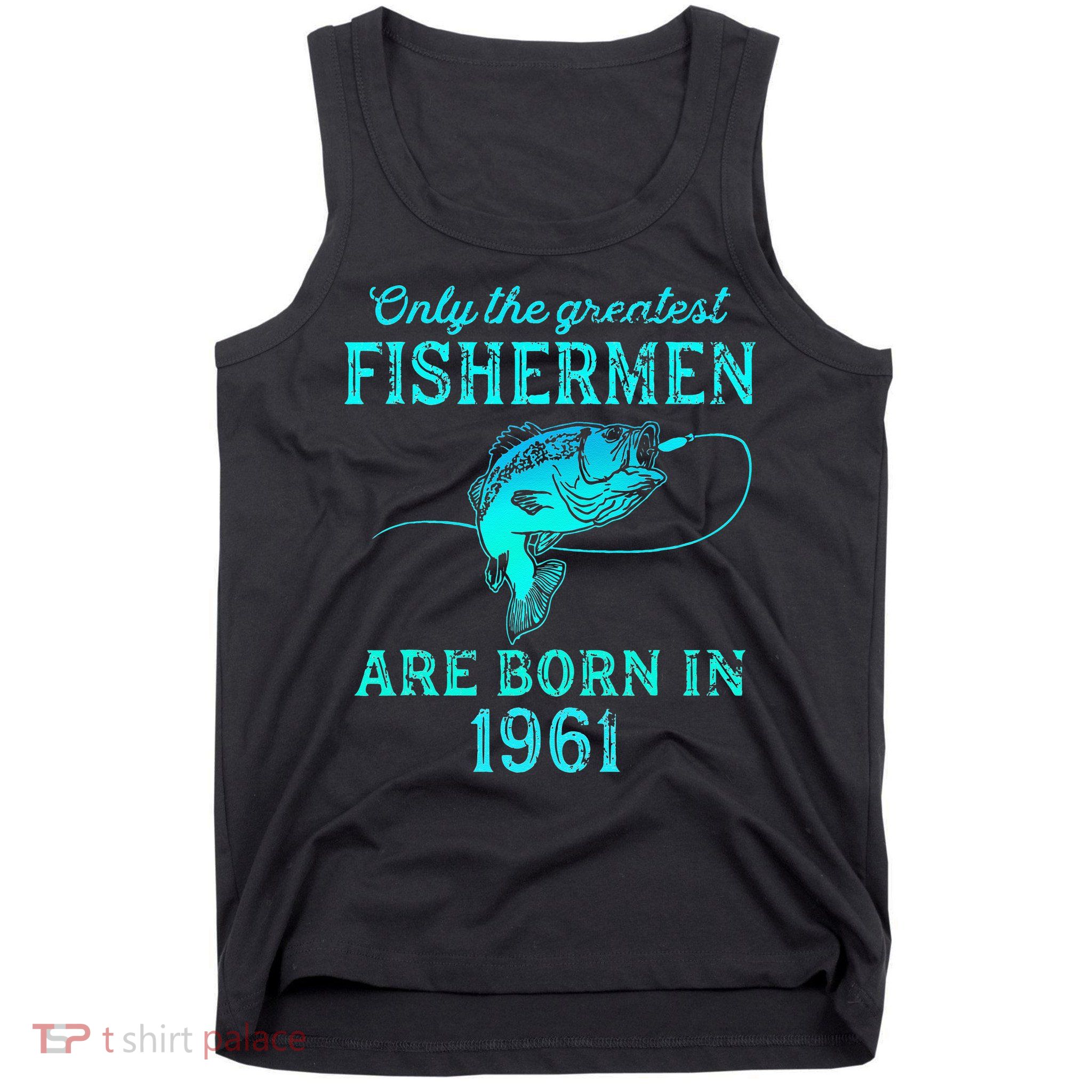 62 Years Old Fisherman Born In 1961 62nd Birthday Tank Top