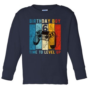 6 Year Old Birthday Boy 6 Time To Level Up 6th Birthday Boy Toddler Long Sleeve Shirt