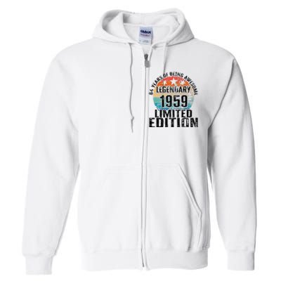 64 Years Of Being Awesome Vintage 1959 Limited Edition Full Zip Hoodie