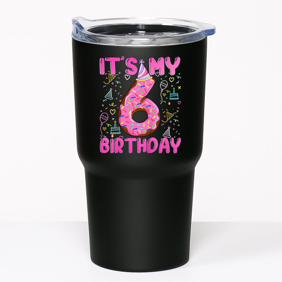 6 Years Old Girl Funny Donut Its My Sixth Birthday Tumbler