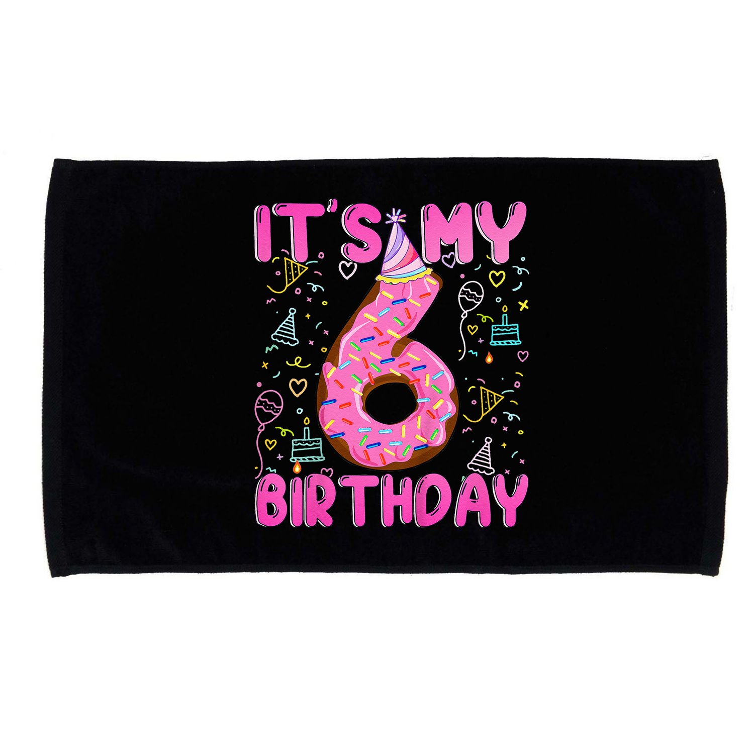 6 Years Old Girl Funny Donut Its My Sixth Birthday Microfiber Hand Towel