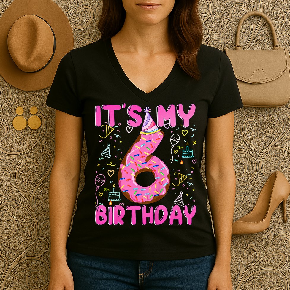 6 Years Old Girl Funny Donut Its My Sixth Birthday Women's V-Neck T-Shirt