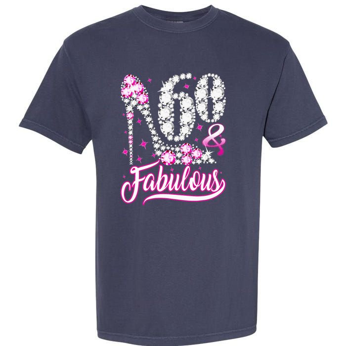 60 Years Old Gifts 60 & Fabulous 60th Birthday Pink Diamond Garment-Dyed Heavyweight T-Shirt