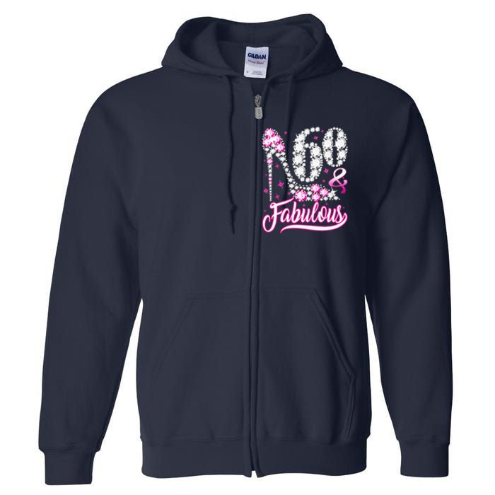 60 Years Old Gifts 60 & Fabulous 60th Birthday Pink Diamond Full Zip Hoodie