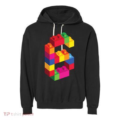 6 Year Old Building Blocks Birthday Bricks 6th Gift Garment-Dyed Fleece Hoodie