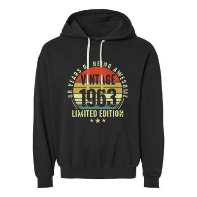 60 Year Old Gifts Vintage 1963 Limited Edition 60th Birthday Garment-Dyed Fleece Hoodie