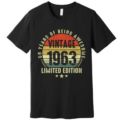 60 Year Old Gifts Vintage 1963 Limited Edition 60th Birthday Premium T-Shirt