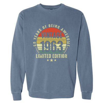 60 Year Old Gifts Vintage 1963 Limited Edition 60th Birthday Garment-Dyed Sweatshirt