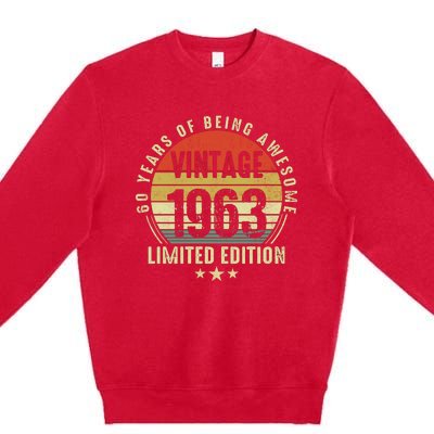 60 Year Old Gifts Vintage 1963 Limited Edition 60th Birthday Premium Crewneck Sweatshirt