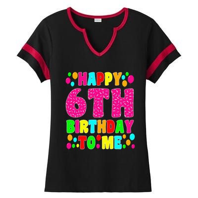 6 Years Old Happy 6th Birthday Me Sprinkles 6th Birthday Ladies Halftime Notch Neck Tee