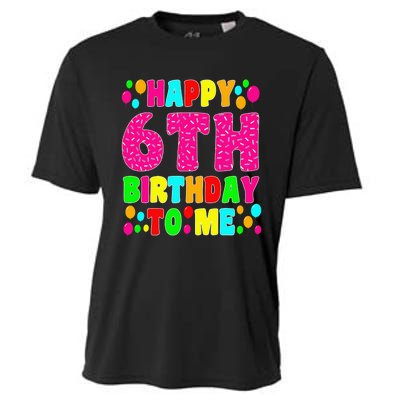 6 Years Old Happy 6th Birthday Me Sprinkles 6th Birthday Cooling Performance Crew T-Shirt