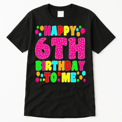 6 Years Old Happy 6th Birthday Me Sprinkles 6th Birthday Tall T-Shirt