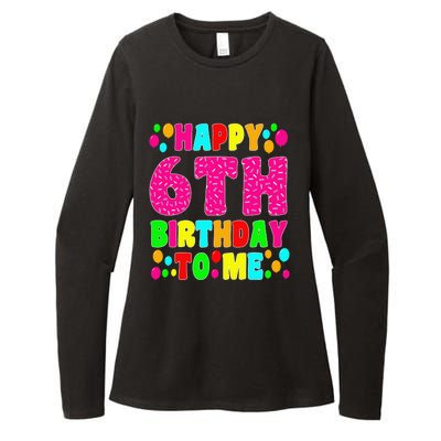 6 Years Old Happy 6th Birthday Me Sprinkles 6th Birthday Womens CVC Long Sleeve Shirt