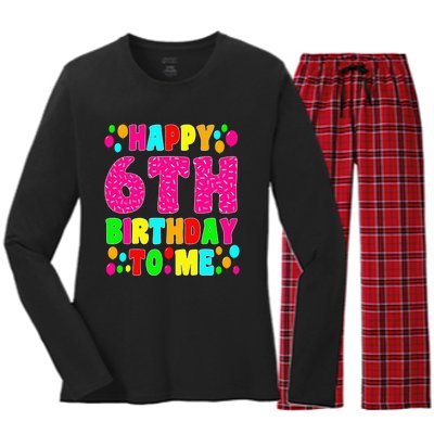 6 Years Old Happy 6th Birthday Me Sprinkles 6th Birthday Women's Long Sleeve Flannel Pajama Set 