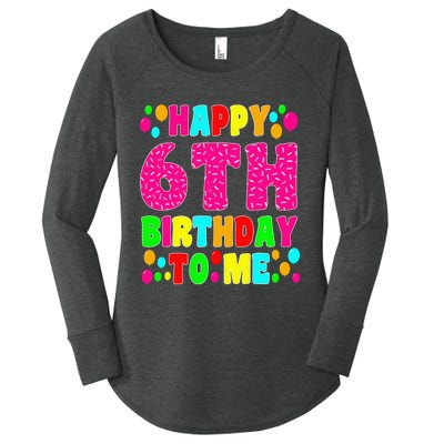 6 Years Old Happy 6th Birthday Me Sprinkles 6th Birthday Women's Perfect Tri Tunic Long Sleeve Shirt