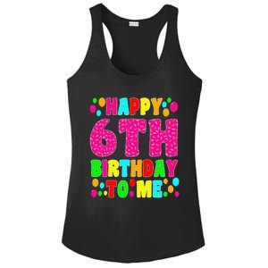 6 Years Old Happy 6th Birthday Me Sprinkles 6th Birthday Ladies PosiCharge Competitor Racerback Tank