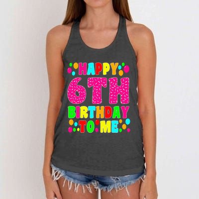 6 Years Old Happy 6th Birthday Me Sprinkles 6th Birthday Women's Knotted Racerback Tank