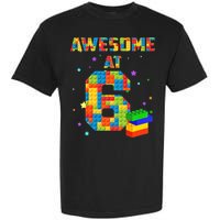 6 Years Old Birthday For 6 Building Blocks Bricks Boy Girl Garment-Dyed Heavyweight T-Shirt