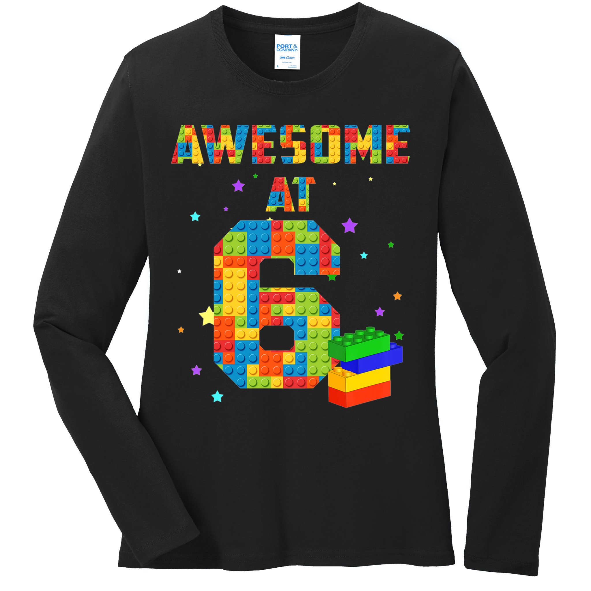 6 Years Old Birthday For 6 Building Blocks Bricks Boy Girl Ladies Long Sleeve Shirt