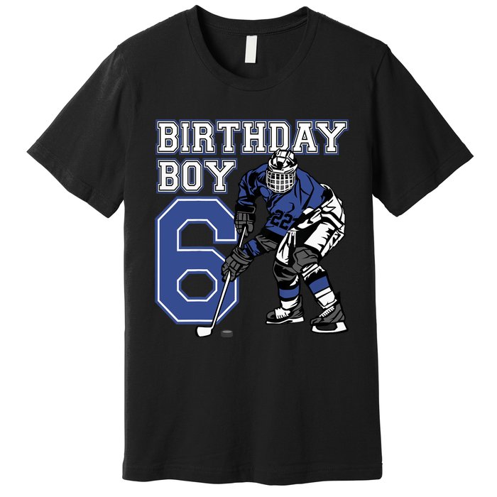  6 Year Old Ice Hockey Themed Birthday Party 6th Boy Gift Premium T-Shirt