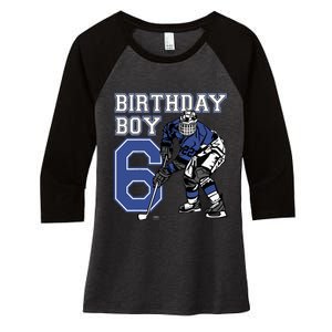  6 Year Old Ice Hockey Themed Birthday Party 6th Boy Gift Women's Tri-Blend 3/4-Sleeve Raglan Shirt