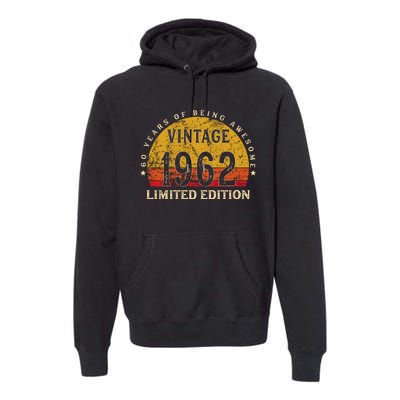 60 Year Old Gifts Retro Vintage 1962 Limited Edition 60th Birthday Premium Hoodie