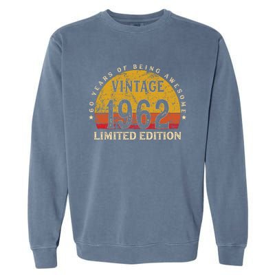 60 Year Old Gifts Retro Vintage 1962 Limited Edition 60th Birthday Garment-Dyed Sweatshirt