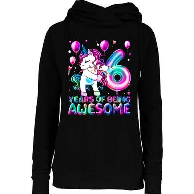 6 Years Of Being Awesome 6th Birthday Unicorn Party Womens Funnel Neck Pullover Hood