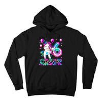 6 Years Of Being Awesome 6th Birthday Unicorn Party Tall Hoodie