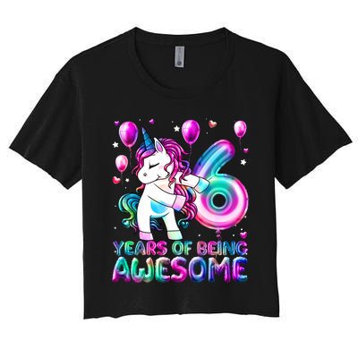 6 Years Of Being Awesome 6th Birthday Unicorn Party Women's Crop Top Tee