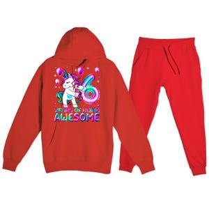 6 Years Of Being Awesome 6th Birthday Unicorn Party Premium Hooded Sweatsuit Set