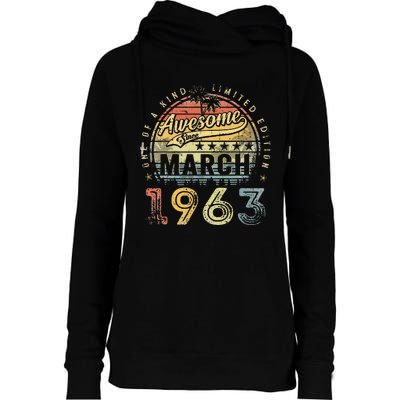 60 Year Old Awesome Since March 1963 60th Birthday Womens Funnel Neck Pullover Hood