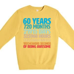 60 Years Of Being Awesome 60th Birthday Time Breakdown Premium Crewneck Sweatshirt