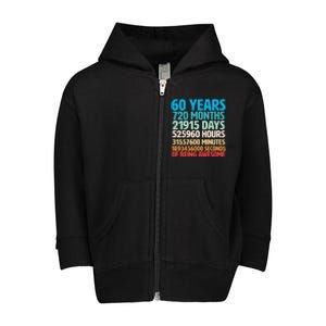 60 Years Of Being Awesome 60th Birthday Time Breakdown Toddler Zip Fleece Hoodie